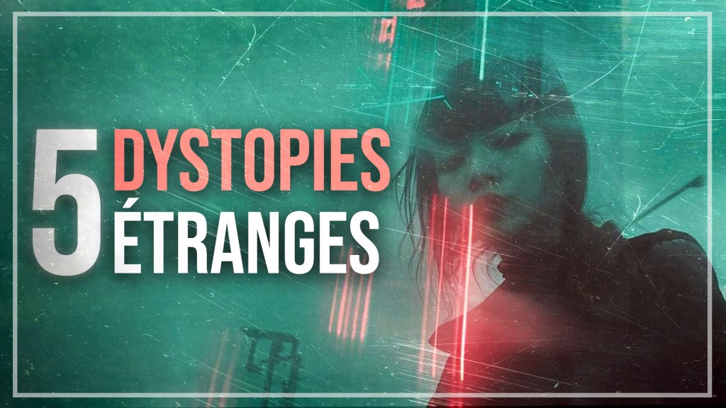 Les 5 dystopies littéraires les plus étranges &&nbsp;dérangeantes